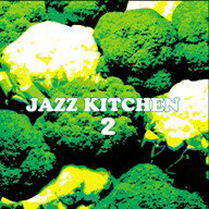 JAZZ KITCHEN 2 [ (オムニバス) ]