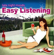 late night moods::Easy Listening