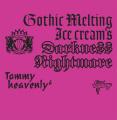 Gothic Melting Ice Cream's Darkness Nightmare（CD＋DVD） [ Tommy heavenly6 ]