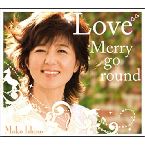 Love Merry-go-round [ 石野真子 ]