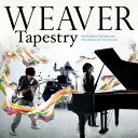 Tapestry（初回限定） [ WEAVER ]