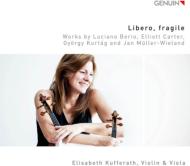 【輸入盤】Elisabeth Kufferath: Libero, Fragile-works For Solo Violin & Viola