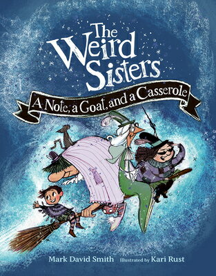 The Weird Sisters: A Note, a Goat, and a Cassero