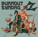 BURNOUT SYNDROMEZ [ BURNOUT SYNDROMES ]