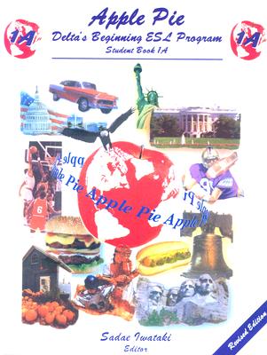 Apple Pie 1A Student Book: Delta's Beginning ESL Program APPLE PIE 1A STUDENT BK R （Apple Pie） [ Jean Owensby ]
