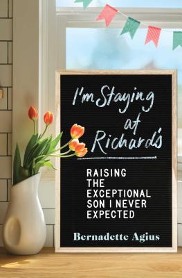 I'm Staying at Richard's: Raising the Exceptiona