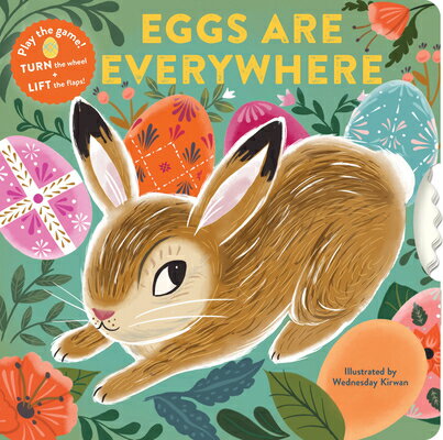 Eggs Are Everywhere: (Baby's First Easter Board Book, Easter Egg Hunt Book, Lift the Flap Book for E