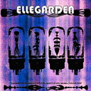 ELLEGARDEN [ ELLEGARDEN ]