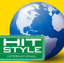 HIT STYLE INTERNATIONAL [ (オムニバス) ]