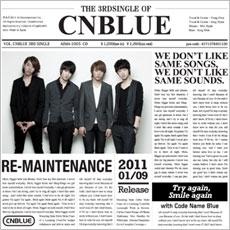 RE-MAINTENANCE [ CNBLUE ]