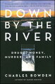 An extraordinary new book of investigative reporting seven years in the making. "Down by the River" chronicles the bewildering and brutal events surrounding a still-unsolved 1995 murder in El Paso, Texas.