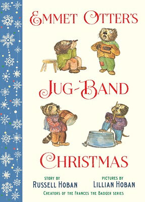 Emmet Otter's Jug-Band Christmas EMMET OTTERS JUG-BAND XMAS [ Russell Hoban ]