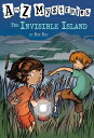 The Invisible Island A TO Z MYST #09 INVISIBLE ISLA （A to Z Mysteries） 