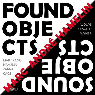 【輸入盤】『Found Objects / Sound Objects』　マルカンドレ・アムラン [ ピアノ...