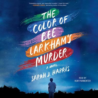 The Color of Bee Larkham's Murder COLOR OF BEE LARKHAMS MURDER D [ Huw Parmenter ]