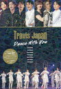 Travis Japan Dance With You ジャニーズ研究会