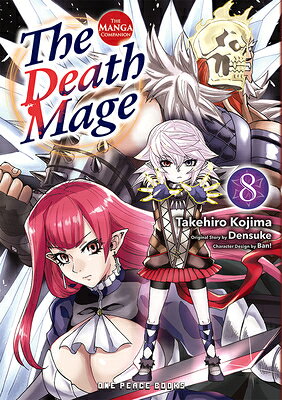 The Death Mage Volume 8: The Manga Companion DEATH MAGE V08 （The Death Mage） 