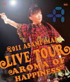 Live Tour Aroma of happiness-2011.12.25 at SHIBUYA-AX-【Blu-ray】