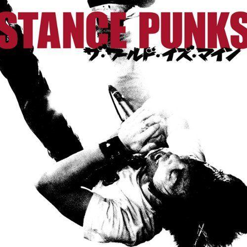 ザ ワールド イズ マイン STANCE PUNKS