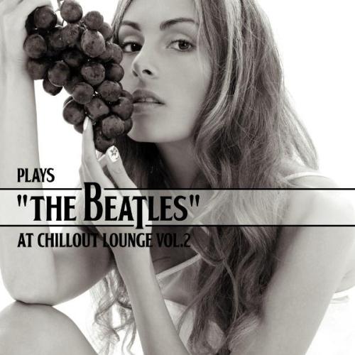 PLAYS “THE <strong>BEATLES</strong>”At Chillout Lounge [ (オムニバス) ]