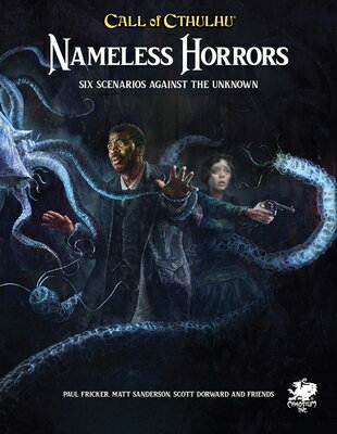Nameless Horrors: Six Scenarios Across Time Against the Unknown NAMELESS HORRORS 2/E [ Mike Mason ]