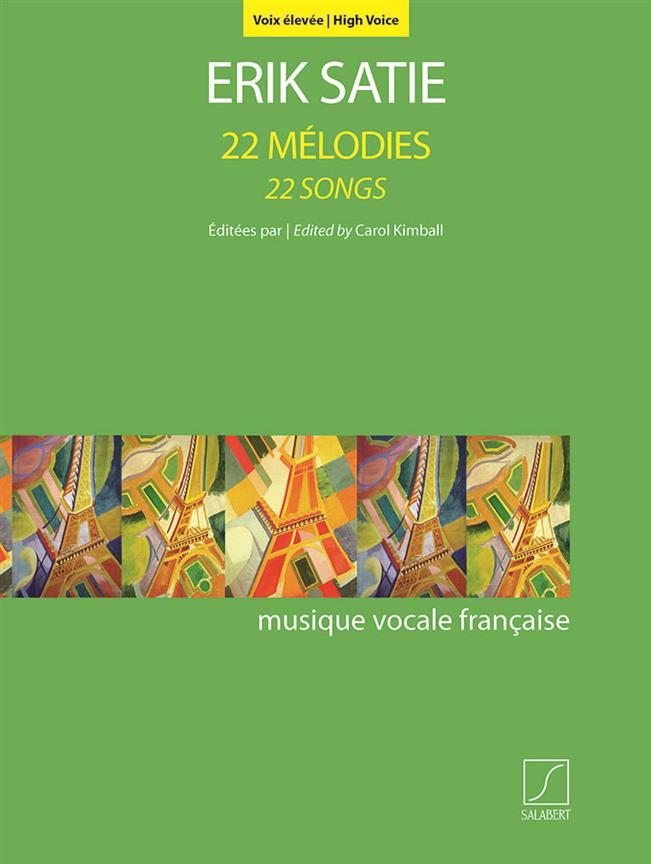 【輸入楽譜】サティ, Erik: 22の歌曲(高声用)/Kimball編
