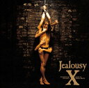 JEALOUSY SPECIAL EDITION [ X ]