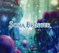 SOMA BRINGER ORIGINAL SOUNDTRACK