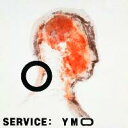 サーヴィス [ YELLOW MAGIC ORCHESTRA ]