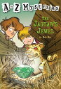 The Jaguar's Jewel A TO Z MYST #10 JAGUARS JEWEL （A to Z Mysteries） 