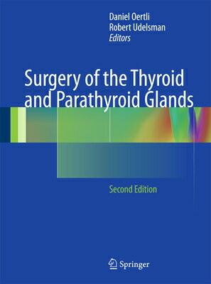 Surgery of the Thyroid and Parathyroid Glands SURGERY OF THE THYROID PARAT Daniel Oertli