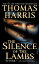 The Silence of the Lambs SILENCE OF THE LAMBS M/TV Hannibal Lecter [ Thomas Harris ]