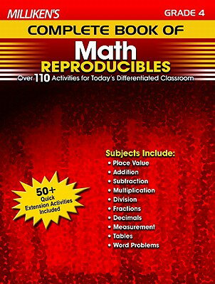 Milliken's Complete Book of Math Reproducibles, Grade 4: Over 110 Activities for Today's Differentia MILLIKENS COMP BK OF MAT-GRD 4 [ Sara Inskeep ]