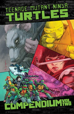 Teenage Mutant Ninja Turtles: Ongoing Compendium, Vol. 2 TMNT ONGOING COMPENDIUM VOL 2 