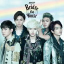 Bridge the World (期間生産限定盤B CD＋DVD) [ NU'EST ]