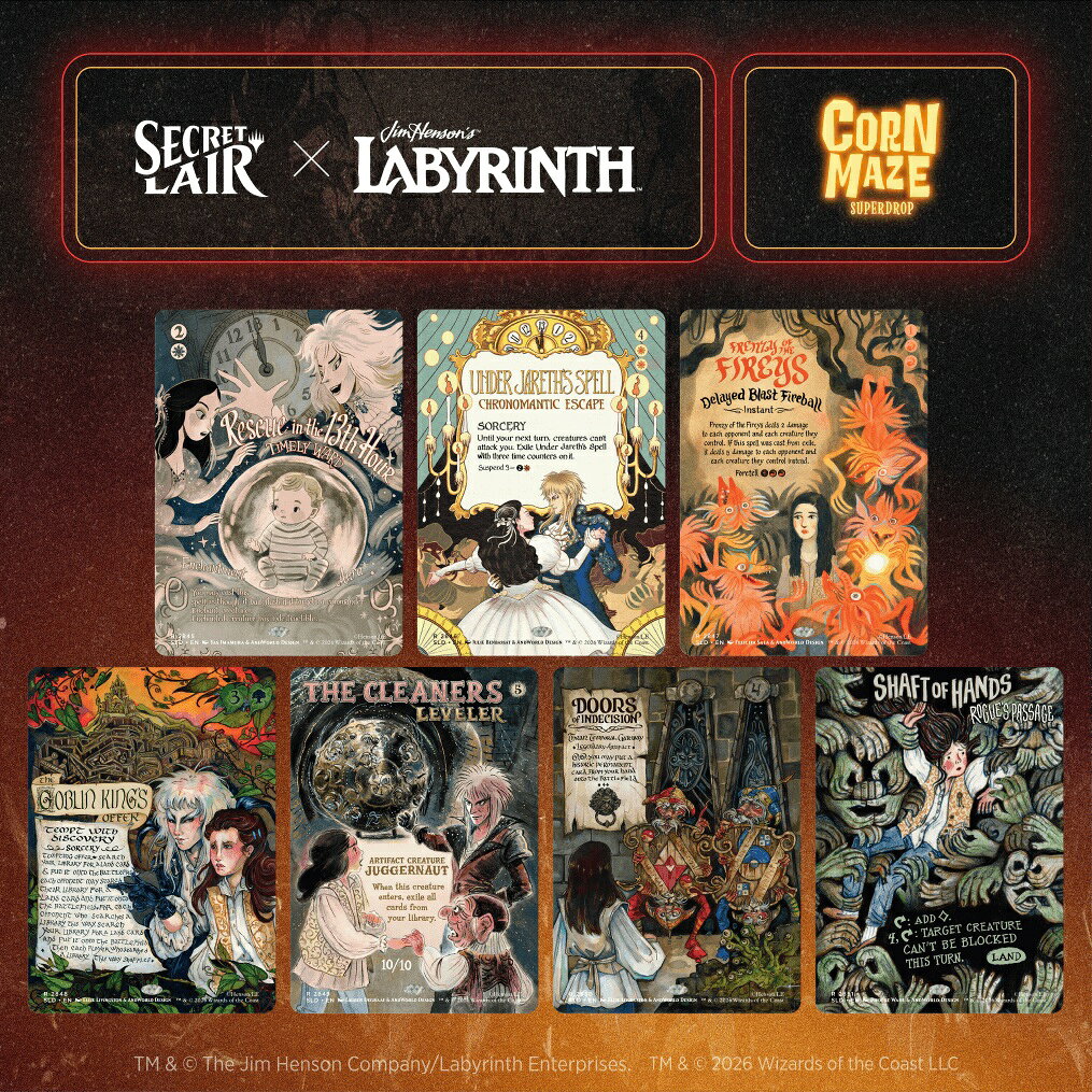 マジック：ザ・ギャザリング Secret Lair Corn Maze Superdrop Secret Lair x Jim Henson’s Labyrinth: Through the Labyrinth【クレジットカード決済限定】