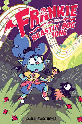Frankie and the Beastly Bog Song FRANKIE & THE BEASTLY BOG SONG [ Caitlin Rose Boyle ]
