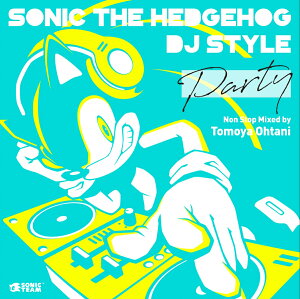 Sonic The Hedgehog DJ Style “PARTY”