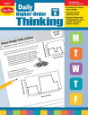 Daily Higher-Order Thinking, Grade 6 Teacher Edition DAILY HIGHER-ORDER THINKING GR （Daily Higher-Order Thinking） Evan-Moor Educational Publishers
