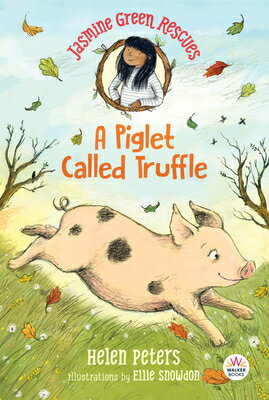 Jasmine Green Rescues: A Piglet Called Truffle JASMINE GREEN RESCUES A...