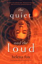 The Quiet and the Loud QUIET & THE LOUD [ Helena