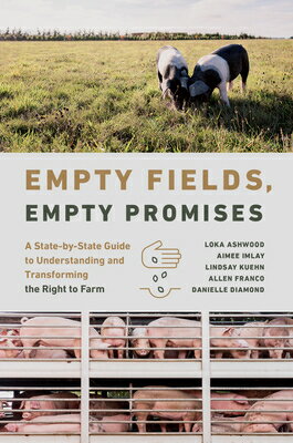 Empty Fields, Empty Promises: A State-By-State Guide to Understanding and Transforming the Right to