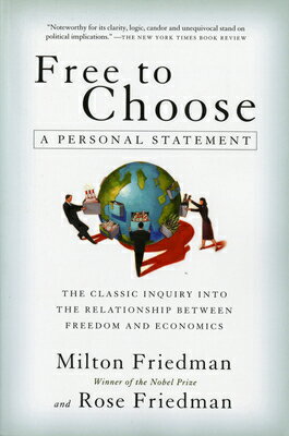 Free to Choose: A Personal Statement FREE TO CHOOSE Milton Friedman