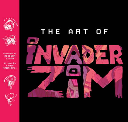 The Art of Invader Zim ART OF INVADER ZIM [ Chris McDonnell ]