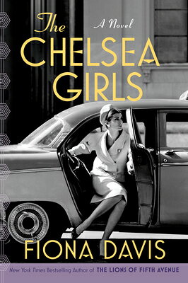 The Chelsea Girls CHELSEA GIRLS [ Fiona Davis ]