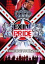 EXILE LIVE TOUR 2013 EXILE PRIDE ［DVD3枚組］ [ EXILE  ...