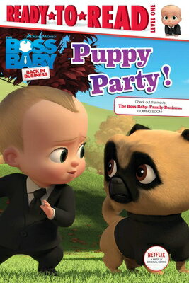 Puppy Party!: Ready-To-Read Level 1 PUPPY PARTY Boss Baby TV [ Tina Gallo ]