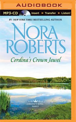 Cordina's Crown Jewel CORDINAS CROWN JEWEL M （Cordina's Royal Family） [ Nora Roberts ]