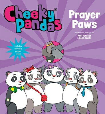 Cheeky Pandas: Prayer Paws CHEEKY PANDAS PRAYER PAWS （Cheeky Pandas） [ Paul Kerensa ]