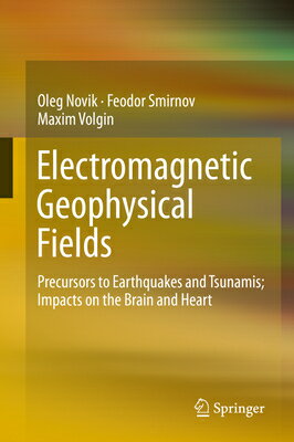 Electromagnetic Geophysical Fields: Precursors to Earthquakes and Tsunamis; Impacts on the Brain and